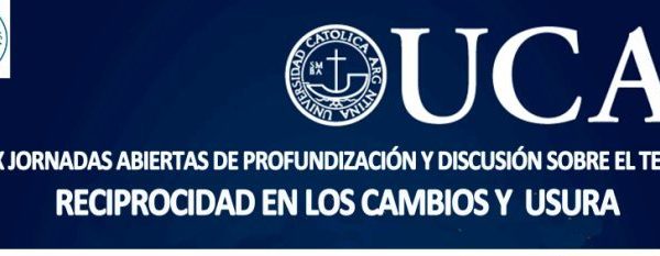 XIX Jornadas abiertas de profundización y discusión sobre el tema “Reciprocidad en los cambios y usura”
