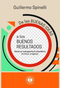 Presentación del libro “De las buenas ideas a los buenos resultados”