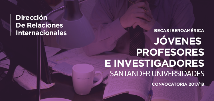 Finalizó la posibilidad de postularse a las Becas Iberoamérica Jóvenes Profesores e Investigadores