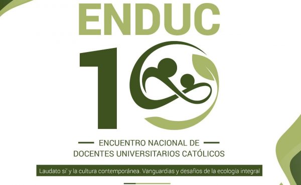 ENDUC 2019: Laudato si’ y la cultura contemporánea