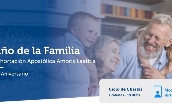 Ciclo de charlas – Año de la Familia: Exhortación Apostólica “Amoris Laetitia”