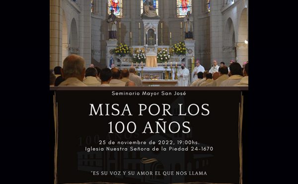 Invitación a la Misa y Celebración por los cien años del Seminario Mayor San José