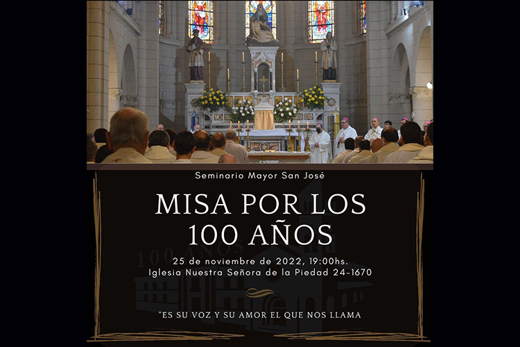 Invitación a la Misa y Celebración por los cien años del Seminario Mayor San José
