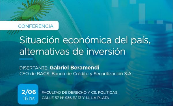 Conferencia: Situación económica del país, alternativas de inversión