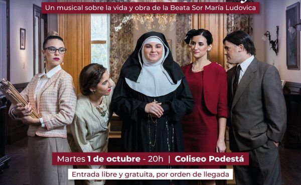 LLega un musical sobre la vida de Sor María Ludovica