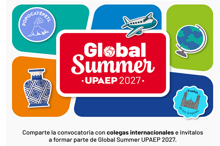 Convocatoria para docentes al Global Summer UPAEP 2027